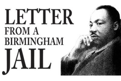Dr. Martin Luther King, Jr.’s “Letter from a Birmingham Jail